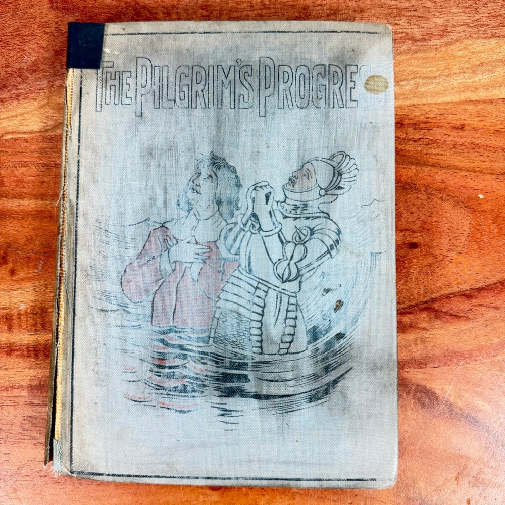 The Pilgrims Progress John‎ Bunyan Antique Hardcover Illustrated Cloth Book